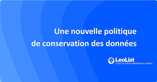 Une nouvelle politique de conservation des données